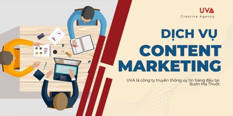 Creative Agency UVA Cung Cấp Dịch Vụ Content Marketing Số 1 Buôn Ma Thuột